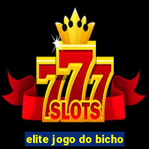 elite jogo do bicho